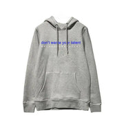 Don't Waste Your Talent Hoodie